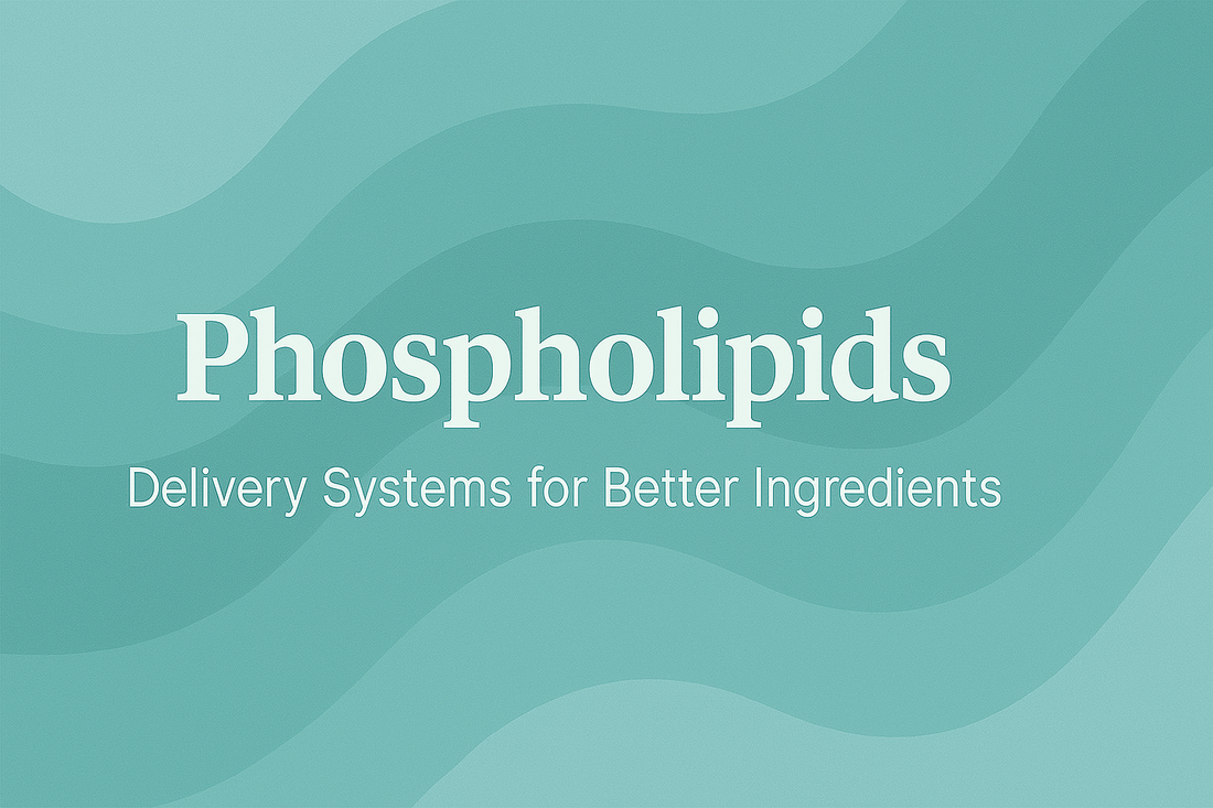 Phospholipids - Delivery Systems for Better Ingredients