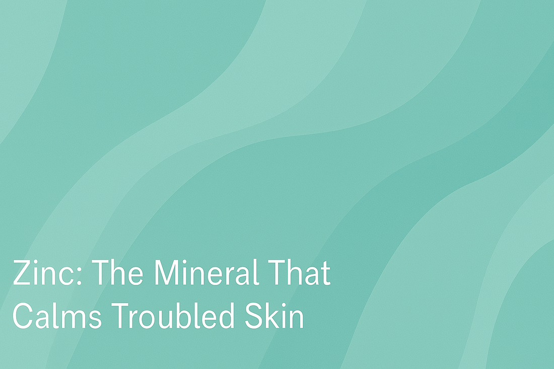 Zinc - the Mineral That Calms Troubled Skin