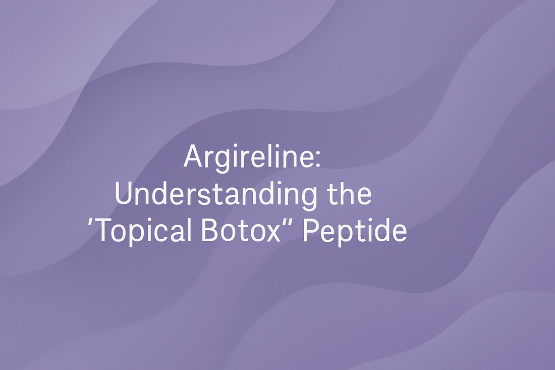 Argireline - Understanding the 'Topical Botox' Peptide