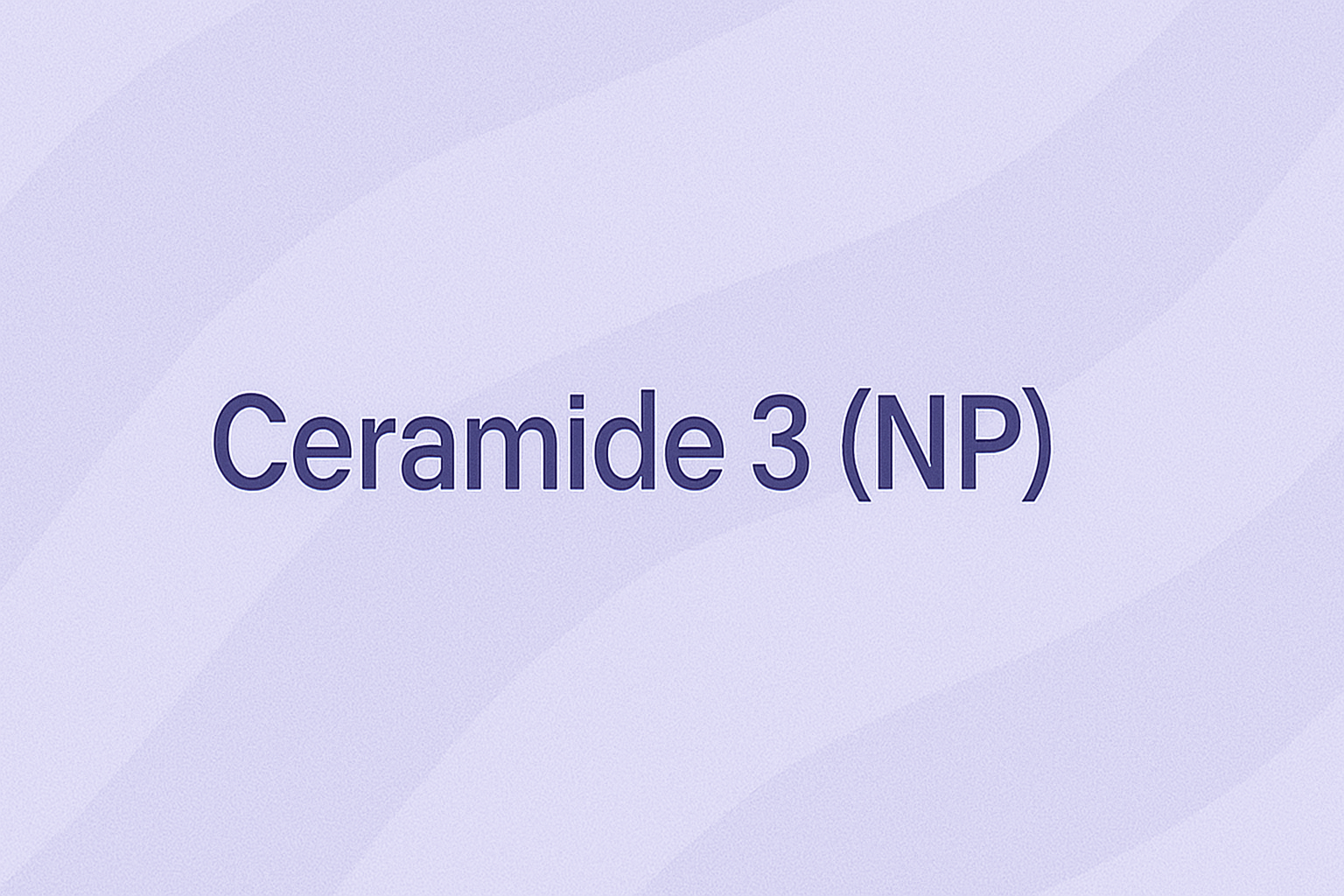 Ceramide 3 (NP): The Essential Barrier-Building Block for Healthy Skin