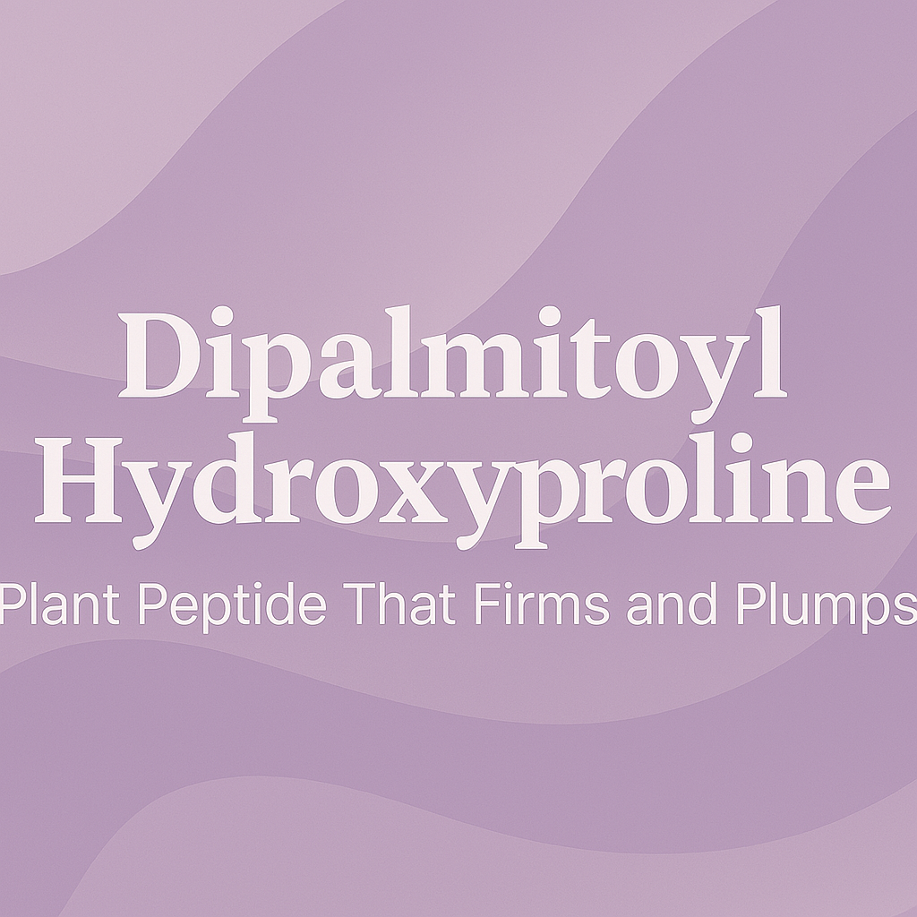 Dipalmitoyl Hydroxyproline: Plant Peptide That Firms and Plumps