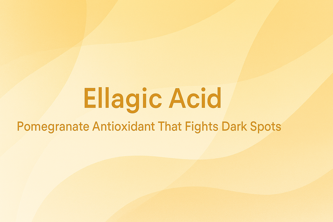 Ellagic Acid - Pomegranate Antioxidant That Fights Dark Spots