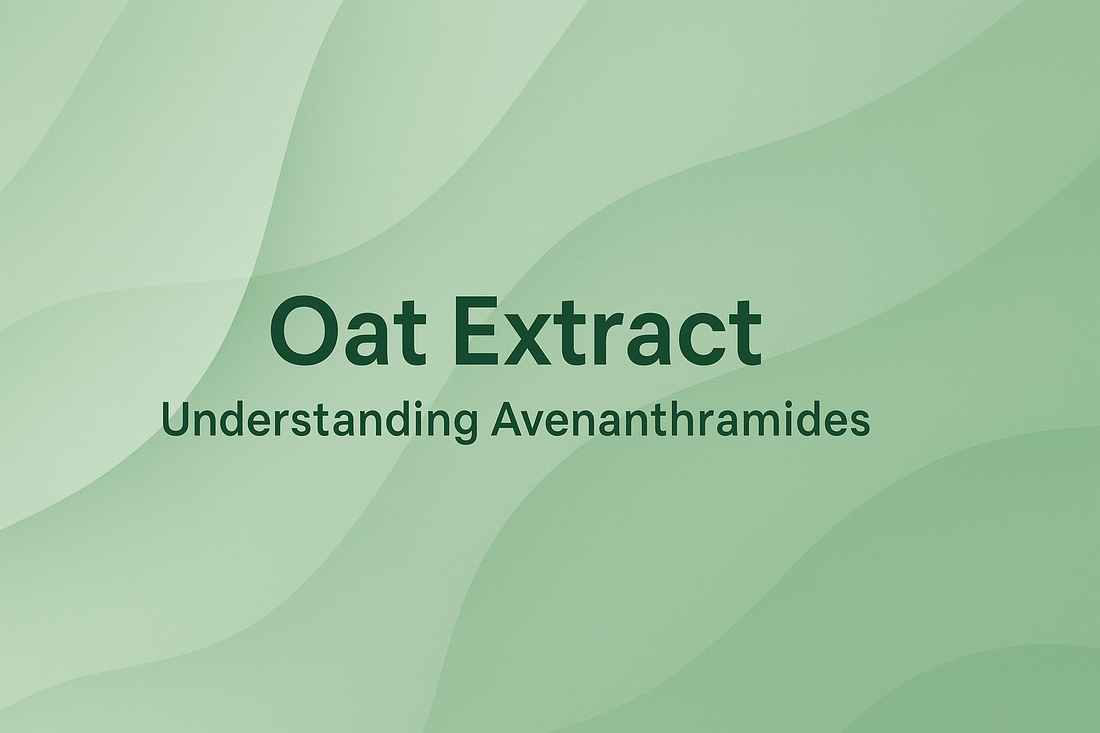 Oat Extract - Understanding Avenanthramides