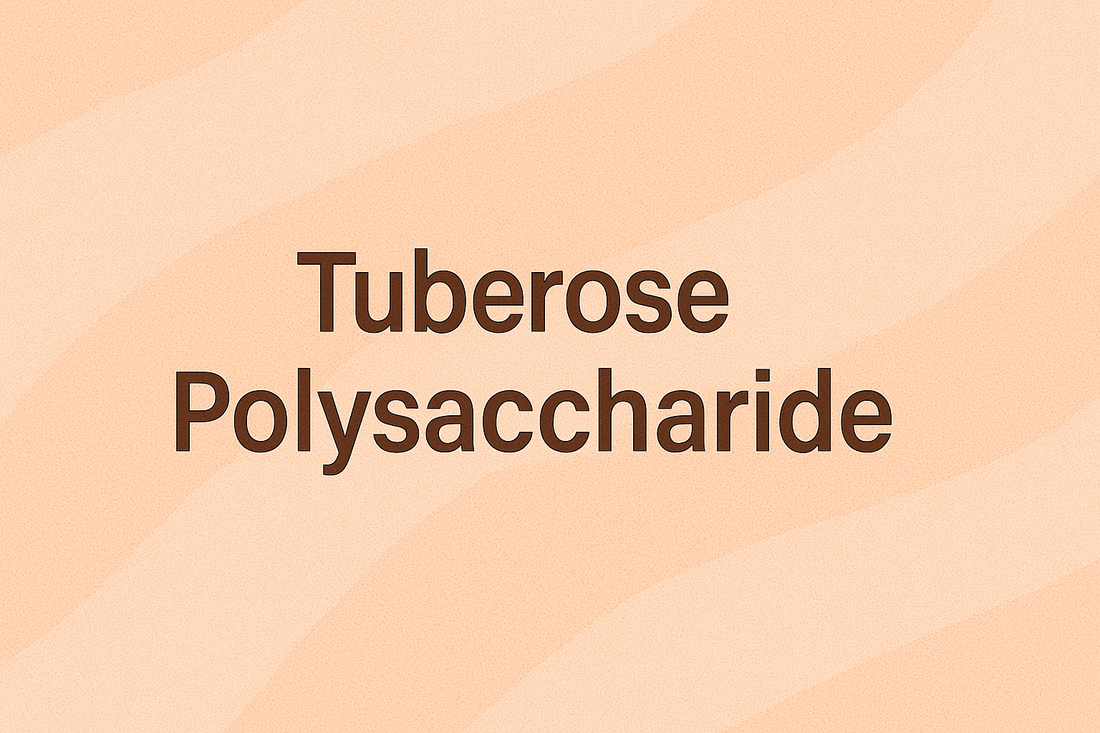 Tuberose Polysaccharide: The Exotic Floral Molecule for Hydration, Firming, and Luxurious Skin Feel