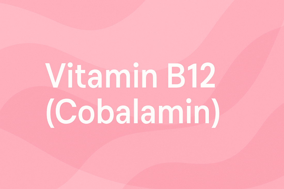 Vitamin B12 (Cobalamin): The Cellular Renewal Vitamin for DNA Repair and Regenerative Skin Health